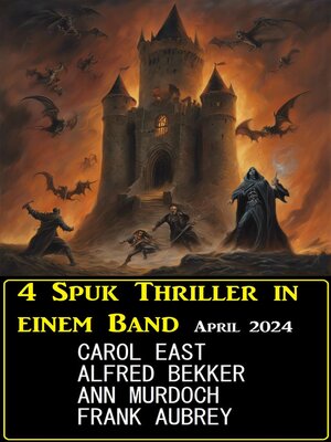 cover image of 4 Spuk Thriller in einem Band April 2024